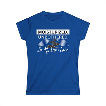 Moisturized Unbothered Women's Tee, Gift for Her, Casual Fashion, Motivational Top, Relaxed Style, Summer Outfit