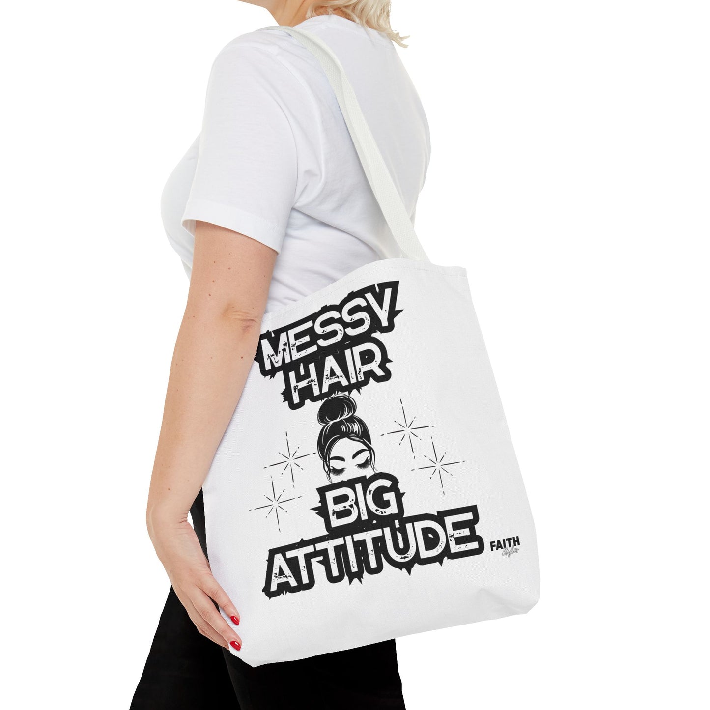 FaithStyles Tote Bag — "Messy Hair Big Attitude" Graphic Tote for Stylish Women