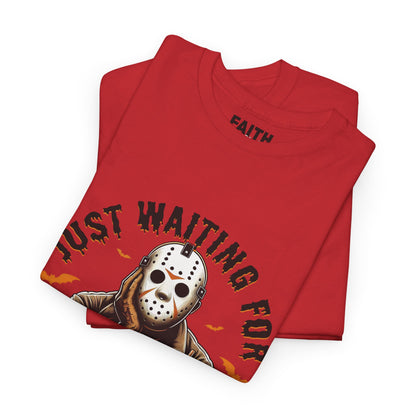 Unisex Halloween Graphic Tee, Spooky T-Shirt for Fall, Just Waiting for My Killer Date Shirt, Perfect for Halloween Parties or Gift