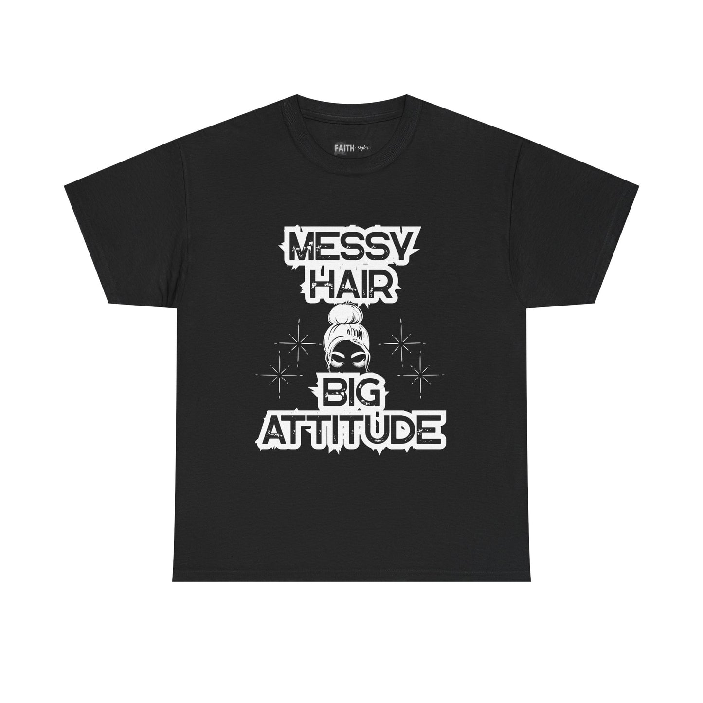 Messy Hair Big Attitude Tee | Stylish Graphic T-Shirt for Casual Wear, Gifts, Everyday Fashion, Relaxed Fit Tee