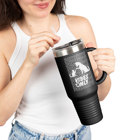 Insulated Travel Mug, 40oz-PAWSITIVE VIBES ONLY