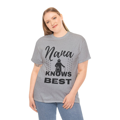Unisex Heavy Cotton Tee - Nana Knows Best, Gift for Grandma, Family Reunion, Mother's Day, Casual Everyday Wear
