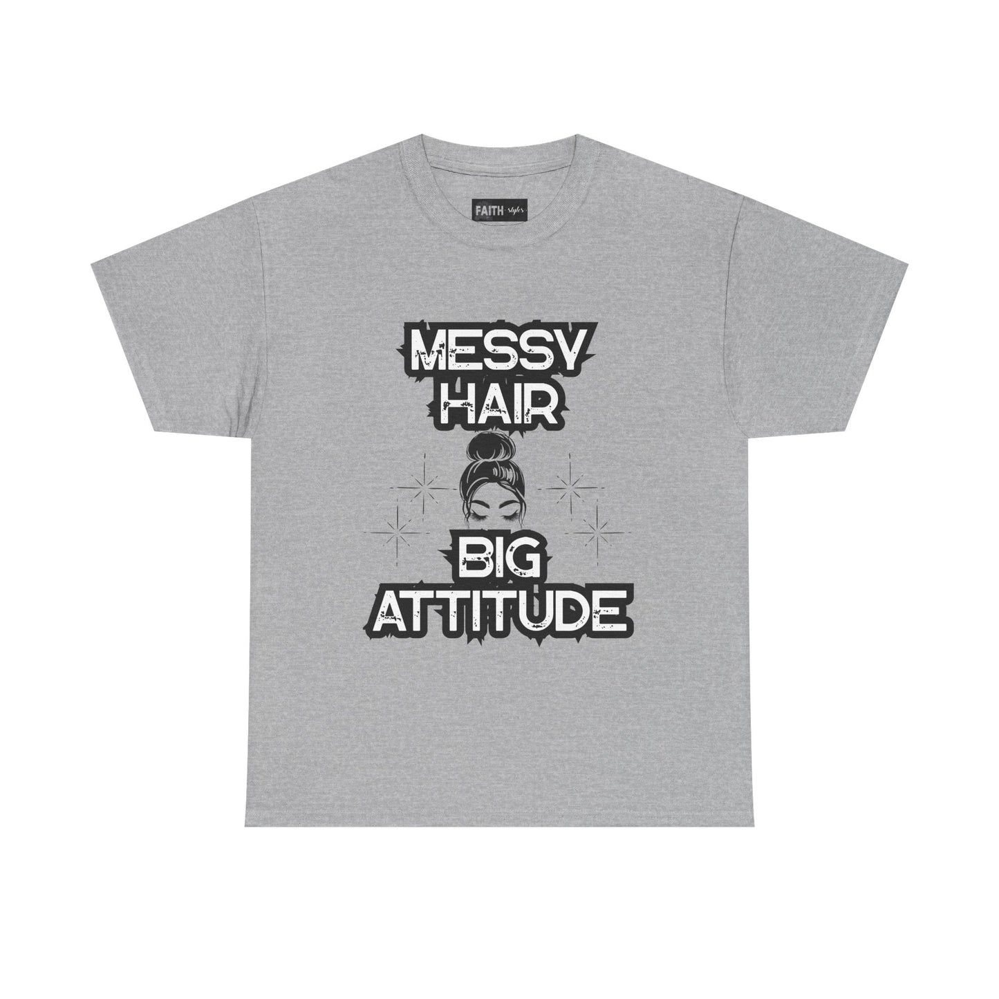 Messy Hair Big Attitude Tee | Stylish Graphic T-Shirt for Casual Wear, Gifts, Everyday Fashion, Relaxed Fit Tee