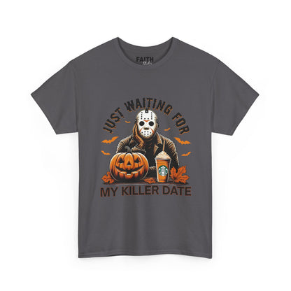 Unisex Halloween Graphic Tee, Spooky T-Shirt for Fall, Just Waiting for My Killer Date Shirt, Perfect for Halloween Parties or Gift