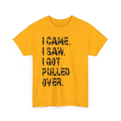 Funny Quirky Cotton Tee, Unisex Humor Tee, I Came I Saw Tee, Gift for Friends, Casual Wear