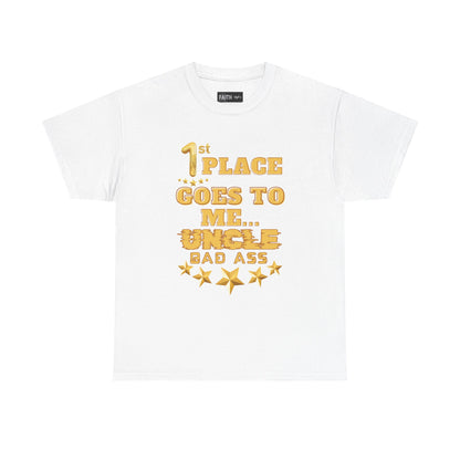 1st Place Uncle Badass Tee | Funny Gift for Uncle, Unisex Cotton Shirt, Family Reunion, Birthday Celebration, Casual Wear