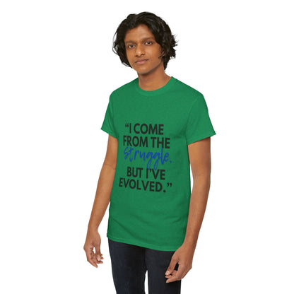 Evolved Unisex Heavy Cotton Tee – Struggle to Strength Inspirational Quote Shirt