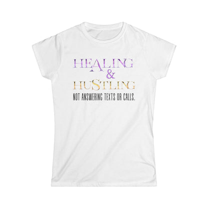Healing & Trusting Women's Softstyle Tee - Not Answering Texts or Calls, Relaxed Fit Shirt, Self-Care Gift, Motivational Tee, Casual [...]