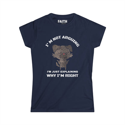 Funny Women’s Tee: "I’m Not Arguing, I’m Just Explaining Why I’m Right" | Casual Humor T-Shirt, Gift for Friends, Birthday Present, [...]