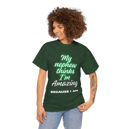 Unisex Heavy Cotton Tee - My Nephew Thinks I'm Amazing, Perfect Gift for Family, Birthday Tee, Funny Quote Shirt, Casual Wear, Gifts [...]