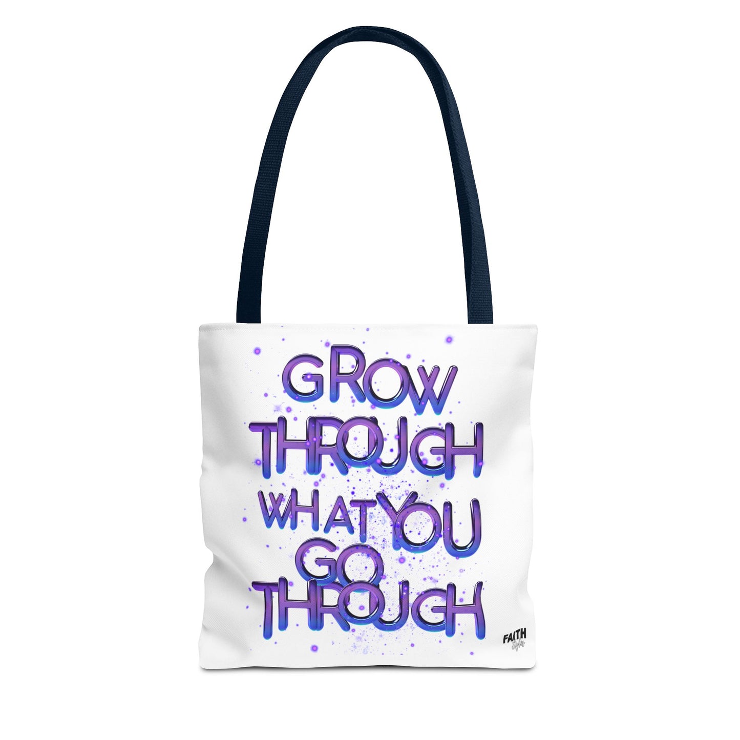 FaithStyles Tote — "Grow Through What You Go Through" Inspirational Quote Bag