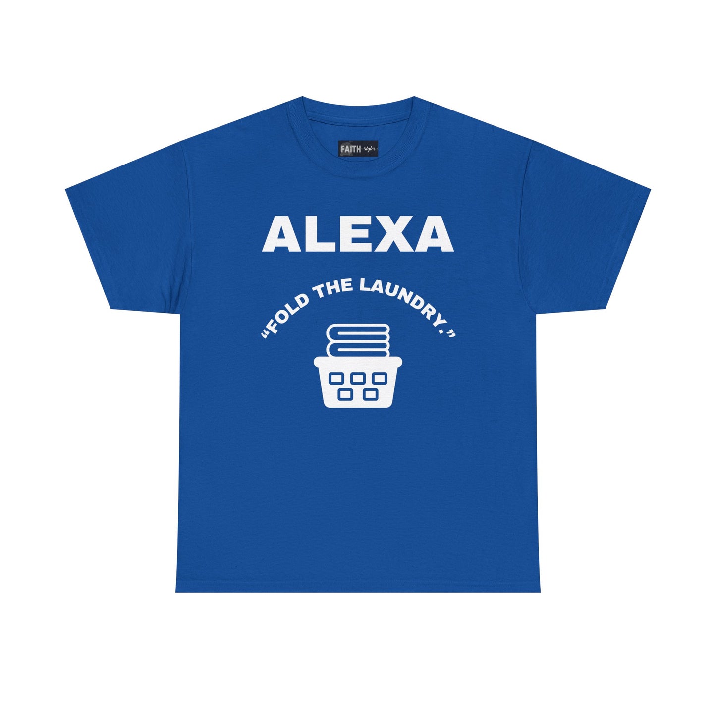 Funny Laundry T-Shirt, Humor Tee, Gift for Mom, Funny Housework Shirt, Unisex Cotton Tee, Alexa Joke Shirt