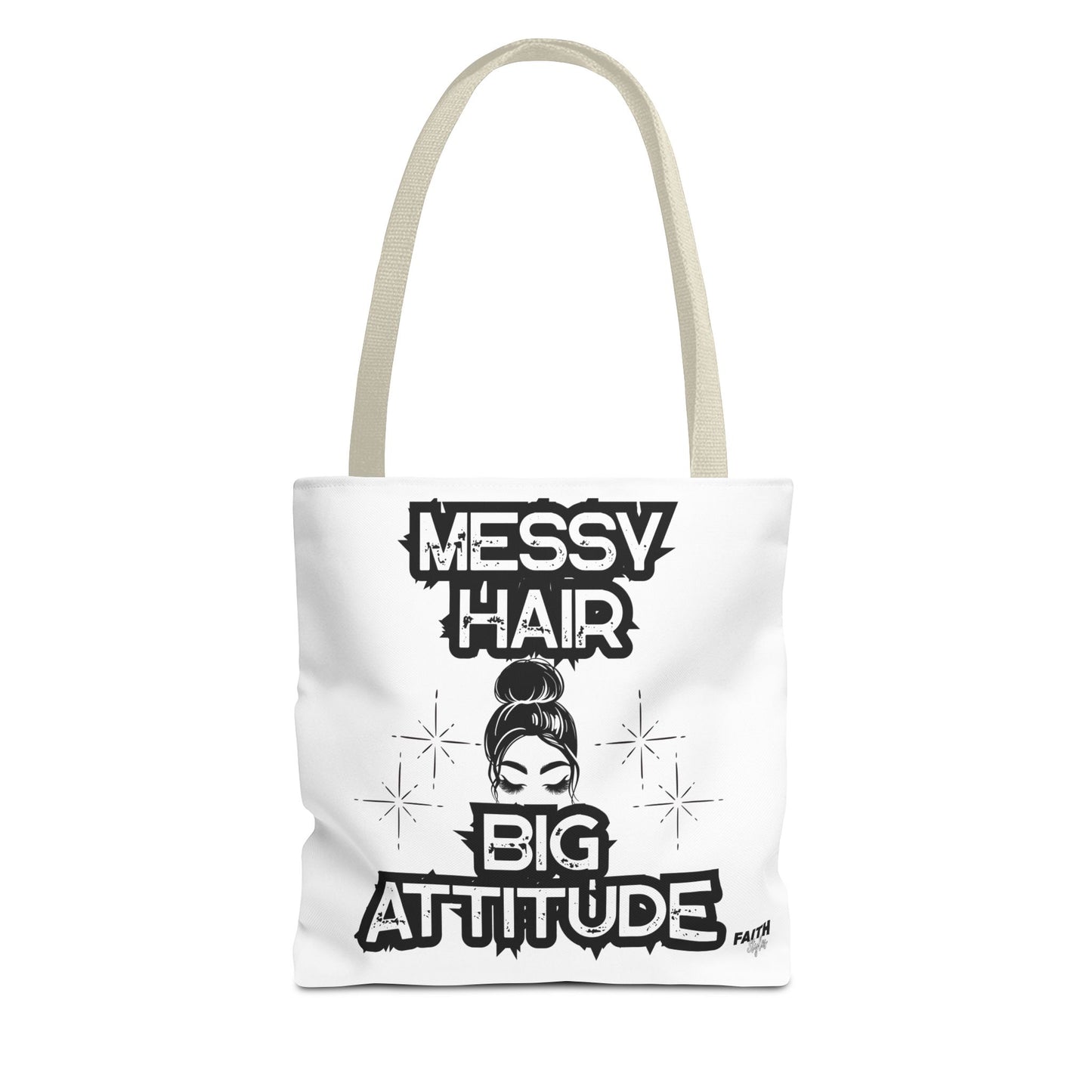 FaithStyles Tote Bag — "Messy Hair Big Attitude" Graphic Tote for Stylish Women