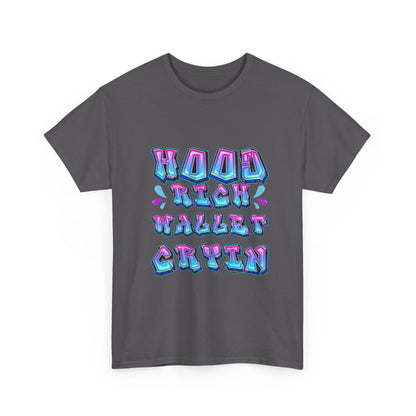 Cool Graphic Tee - 'Hood Rich Wallet Cryin' Unisex Heavy Cotton T-shirt