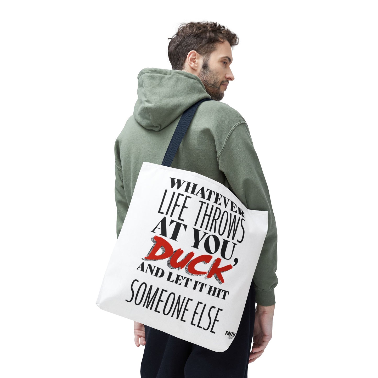FaithStyles Tote Bag — "Whatever Life Throws at You, Duck" Funny Motivational Quote Tote