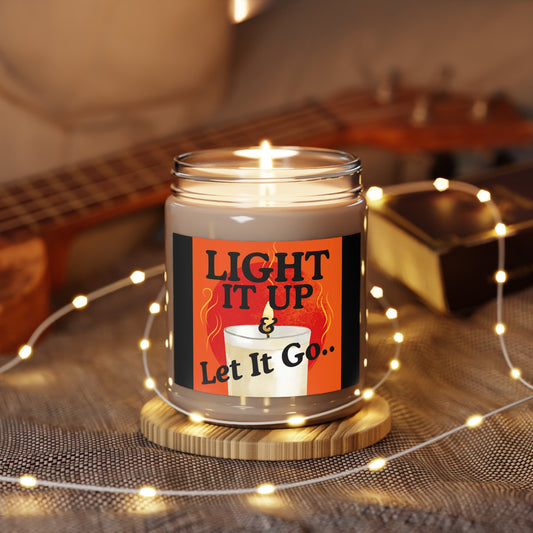 Scented Soy Candle, Light It Up & Let It Go - Relaxation Gift, Home Fragrance, Aromatherapy, Self-Care, Mindfulness Decor