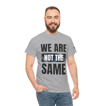 FaithStyles We Are Not The Same T-Shirt