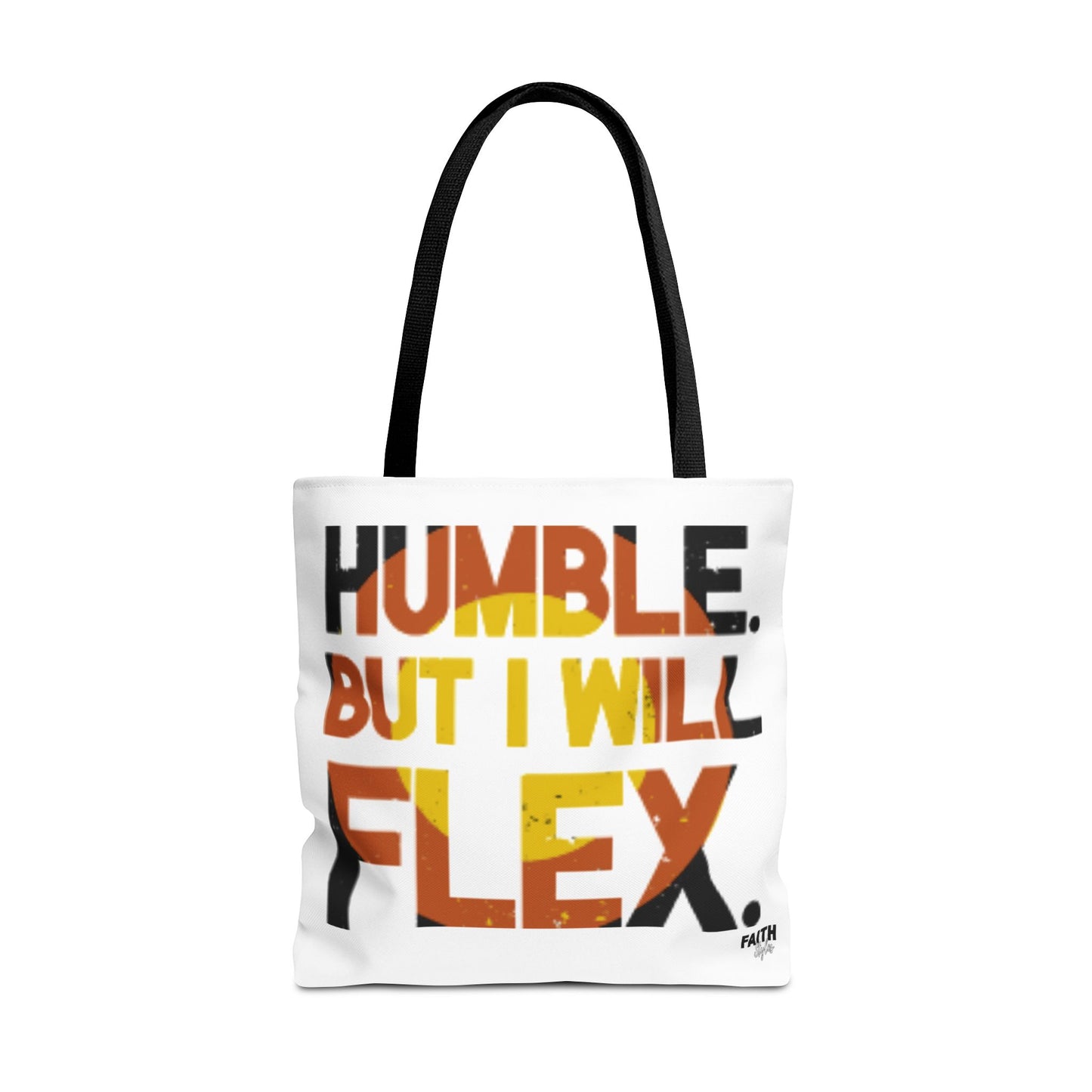 FaithStyles Tote Bag — “Humble But I Will Flex” Graphic Tote, Motivational Everyday Bag