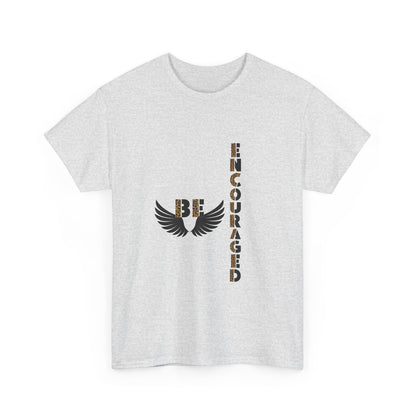Be Encouraged Unisex Heavy Cotton T-shirt- Inspirational Gift, Motivational Shirt, Casual Wear, Everyday Reminder, Uplifting Apparel