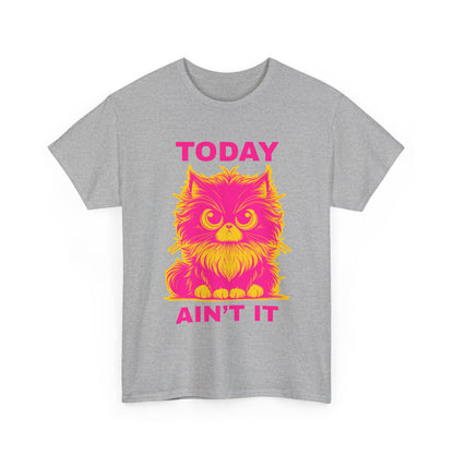 Funny Cat Tee - 'Today Ain't It' Unisex Heavy Cotton T-Shirt