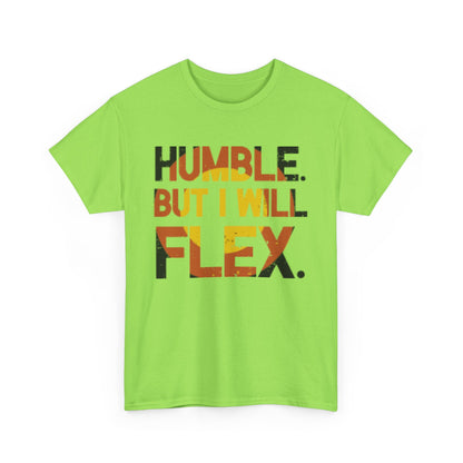 Male Heavy Cotton Tee - 'Humble. But I Will Flex.' Motivational Shirt, Gift for Fitness Lovers, Casual Top, Birthday Gift, Gym Wear