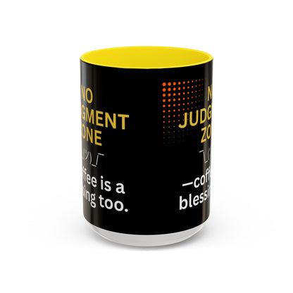 No Judgment Zone Coffee Mug, Funny Gift for Coffee Lovers, Unique Java Cup, Perfect for Birthdays, Inspirational Drinkware