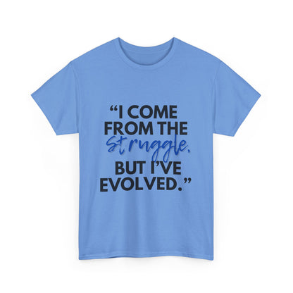 Evolved Unisex Heavy Cotton Tee – Struggle to Strength Inspirational Quote Shirt
