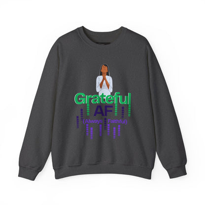 Women Grateful AF Crewneck Sweatshirt | Cozy Unisex Pullover for Thanksgiving, Gifts, and Everyday Wear