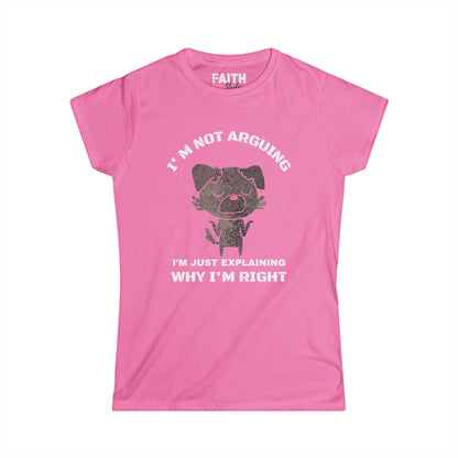 Funny Women’s Tee: "I’m Not Arguing, I’m Just Explaining Why I’m Right" | Casual Humor T-Shirt, Gift for Friends, Birthday Present, [...]