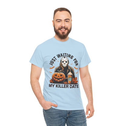 Unisex Halloween Graphic Tee, Spooky T-Shirt for Fall, Just Waiting for My Killer Date Shirt, Perfect for Halloween Parties or Gift