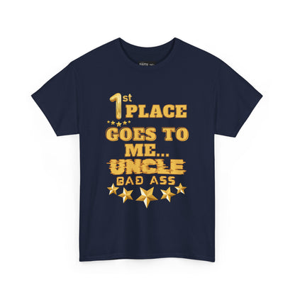1st Place Uncle Badass Tee | Funny Gift for Uncle, Unisex Cotton Shirt, Family Reunion, Birthday Celebration, Casual Wear
