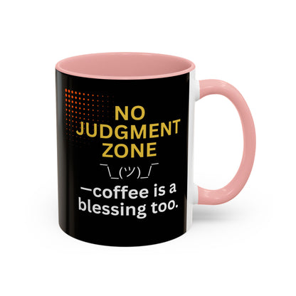 No Judgment Zone Coffee Mug, Funny Gift for Coffee Lovers, Unique Java Cup, Perfect for Birthdays, Inspirational Drinkware