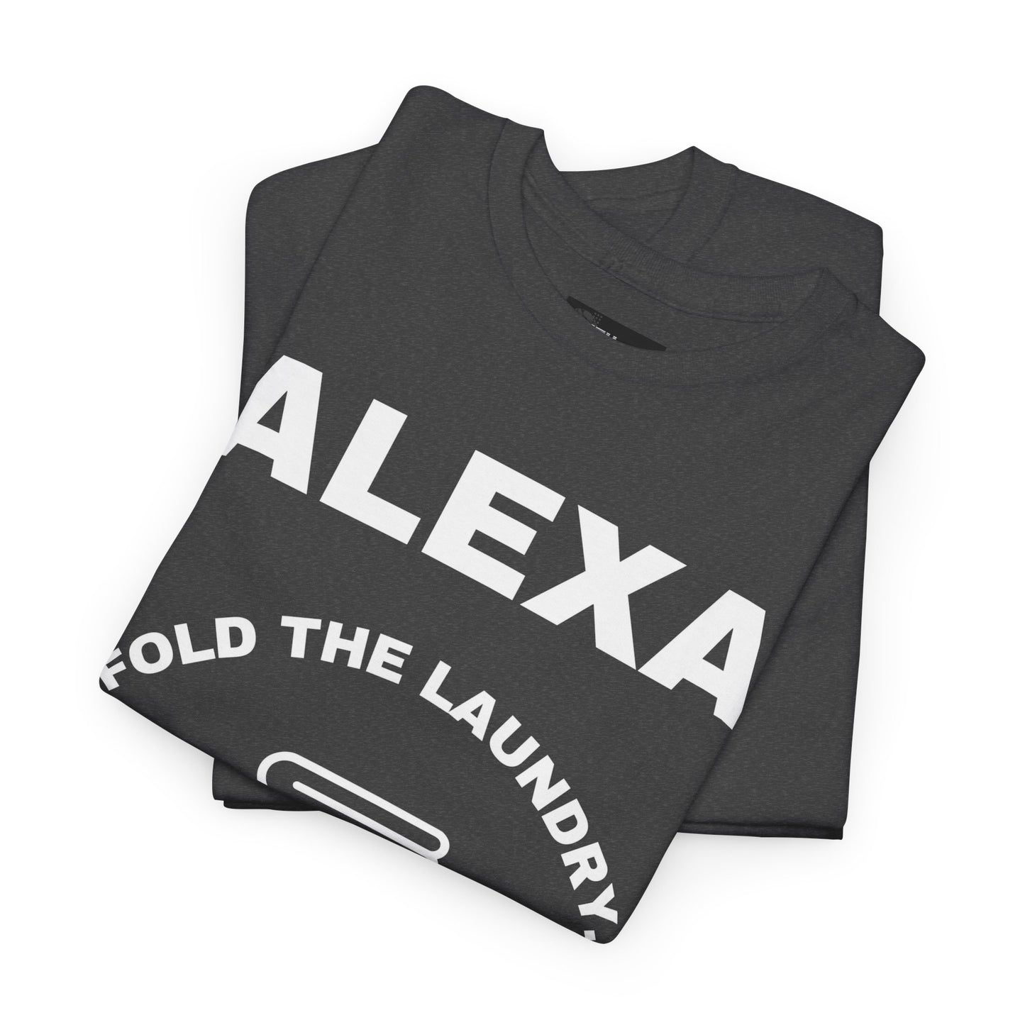Funny Laundry T-Shirt, Humor Tee, Gift for Mom, Funny Housework Shirt, Unisex Cotton Tee, Alexa Joke Shirt
