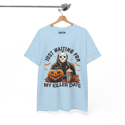 Unisex Halloween Graphic Tee, Spooky T-Shirt for Fall, Just Waiting for My Killer Date Shirt, Perfect for Halloween Parties or Gift