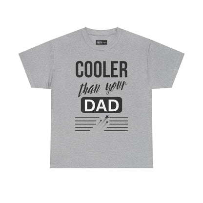 Cooler Than Your Dad Tee - Funny Gift for Dads, Unisex Cotton T-Shirt, Father's Day, Birthday, Casual Wear, Gift for Him, Dad Humor