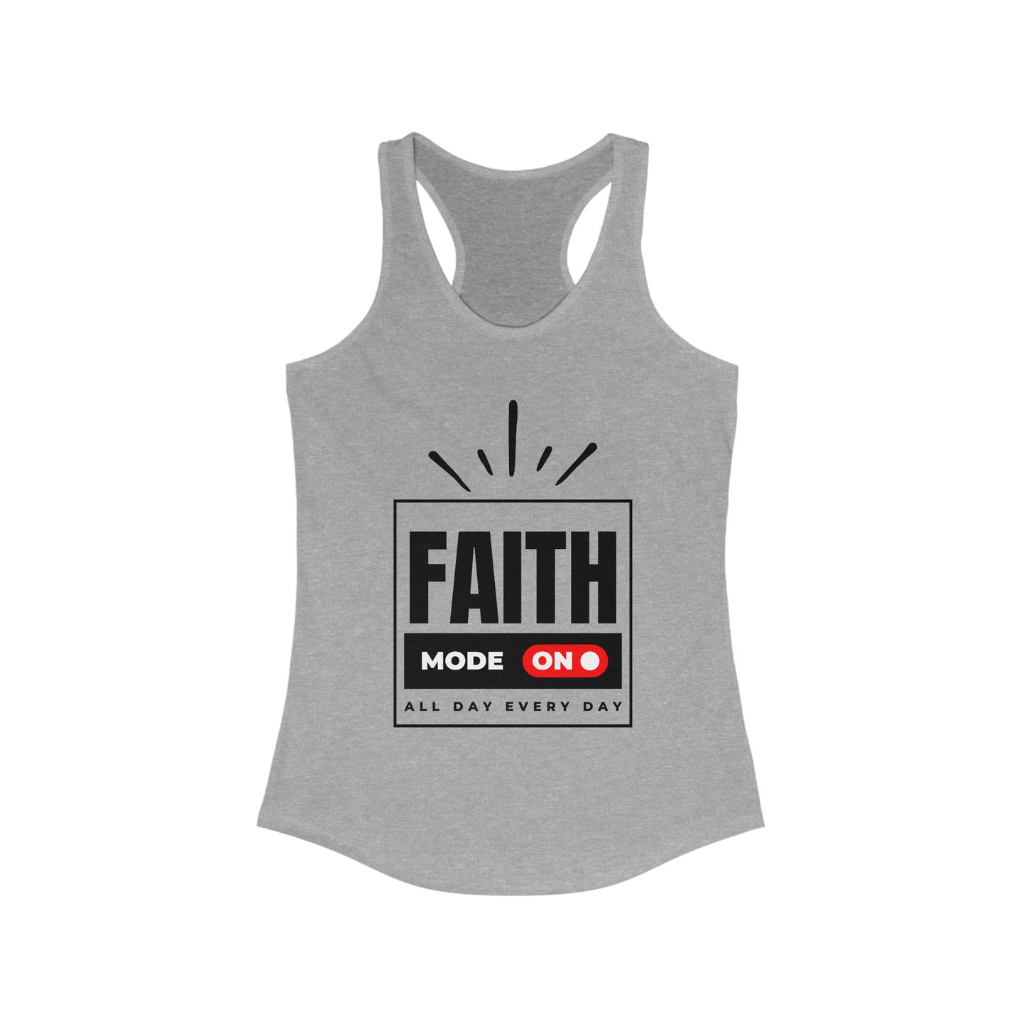 "FAITH MODE" Women's Ideal Racerback Tank