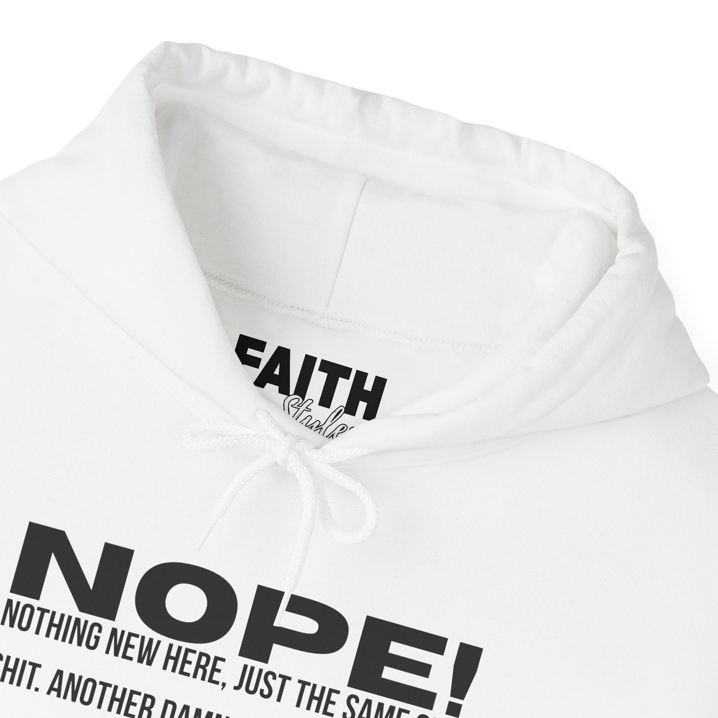 Nope! Hoodie — Funny 'Nothing New Here, Just The Same Old Sh*t' Graphic Pullover