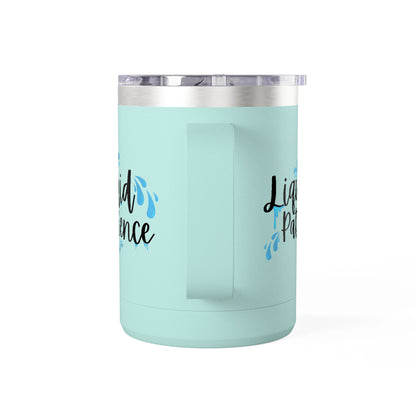 Liquid Patience Coffee Mug Tumbler | Perfect Gift for Coffee Lovers, Inspirational Drinkware, Home Office Accessory, Relaxation Gift, [...]