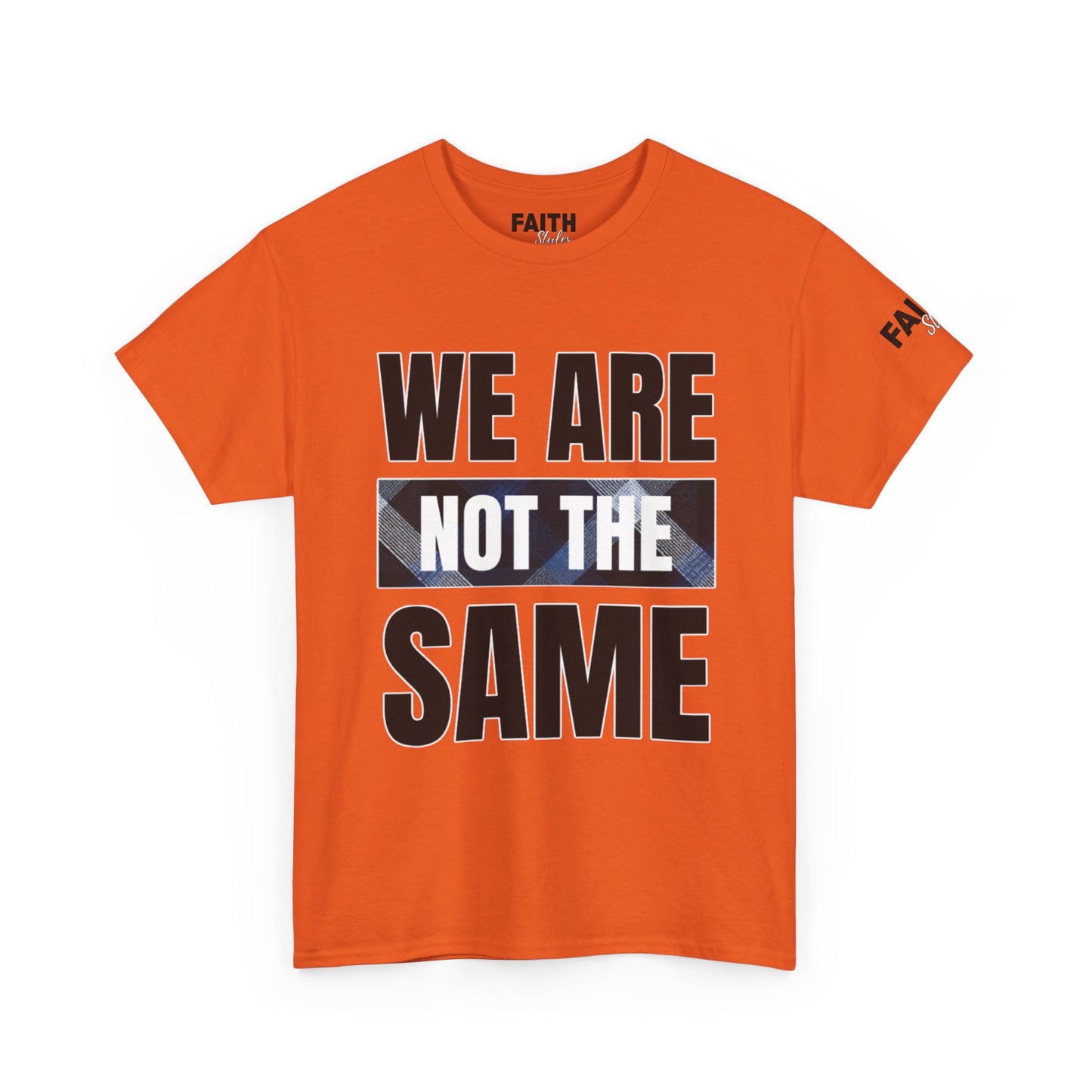 FaithStyles We Are Not The Same T-Shirt