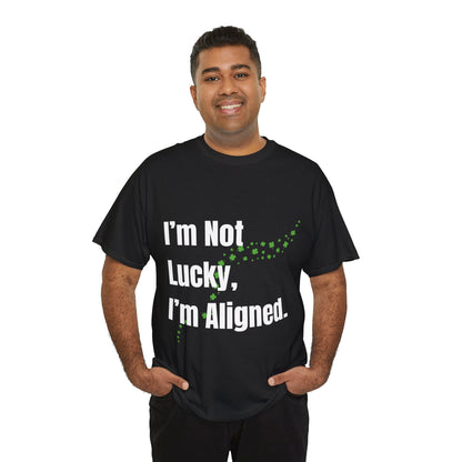 "I’m Not Lucky, I’m Aligned" Unisex Heavy Cotton T-shirt - Motivational Tee for Positivity and Alignment