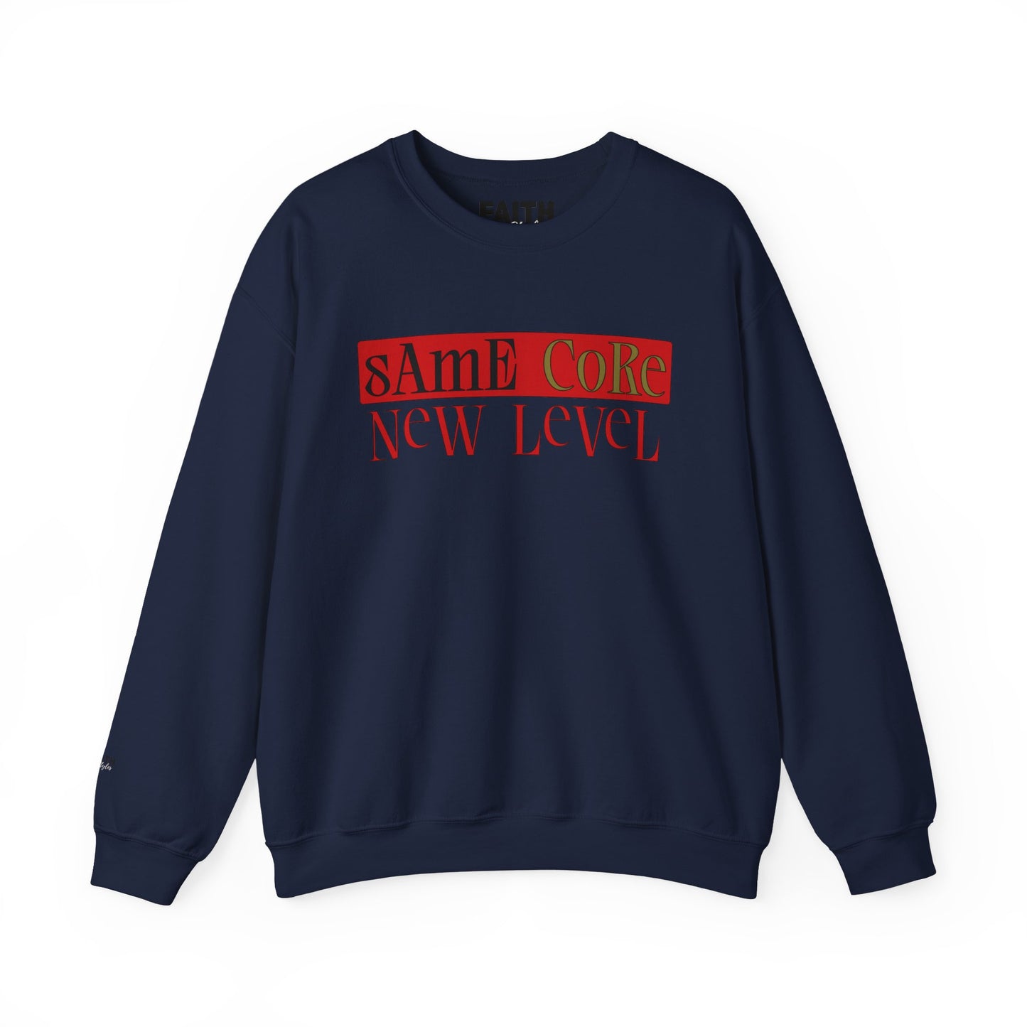 Crewneck Sweatshirt — "Same Core New Level" Graphic Pullover