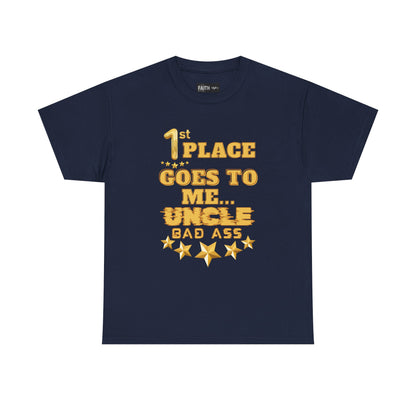 1st Place Uncle Badass Tee | Funny Gift for Uncle, Unisex Cotton Shirt, Family Reunion, Birthday Celebration, Casual Wear