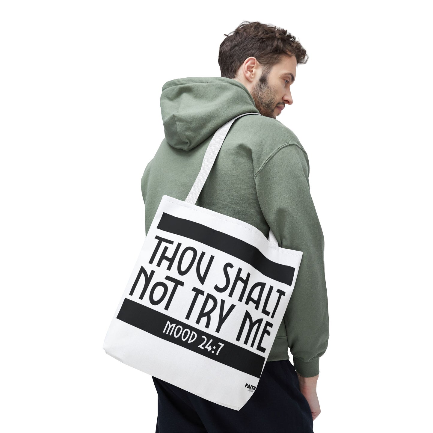 FaithStyles Tote Bag — "Thou Shalt Not Try Me" Mood 24:7 Black & White Statement Tote