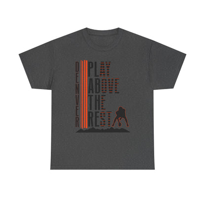Denver Play Above The Rest Tee | Male Graphic T-Shirt for Sports Lovers, [...]