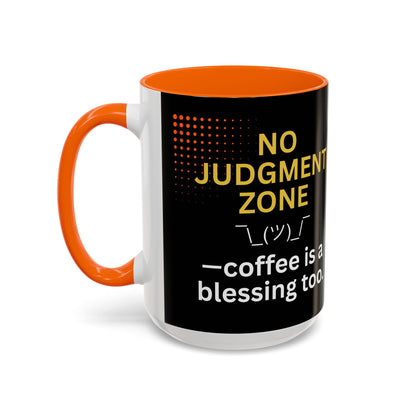No Judgment Zone Coffee Mug, Funny Gift for Coffee Lovers, Unique Java Cup, Perfect for Birthdays, Inspirational Drinkware