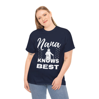 Unisex Heavy Cotton Tee - Nana Knows Best, Gift for Grandma, Family Reunion, Mother's Day, Casual Everyday Wear