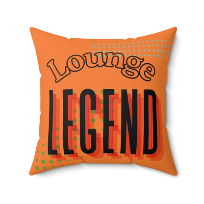 Lounge Legend Pillow, Decorative Throw Pillow, Cozy Living Room Accent, Unique Gift for Home Decor, Fun Indoor Cushion