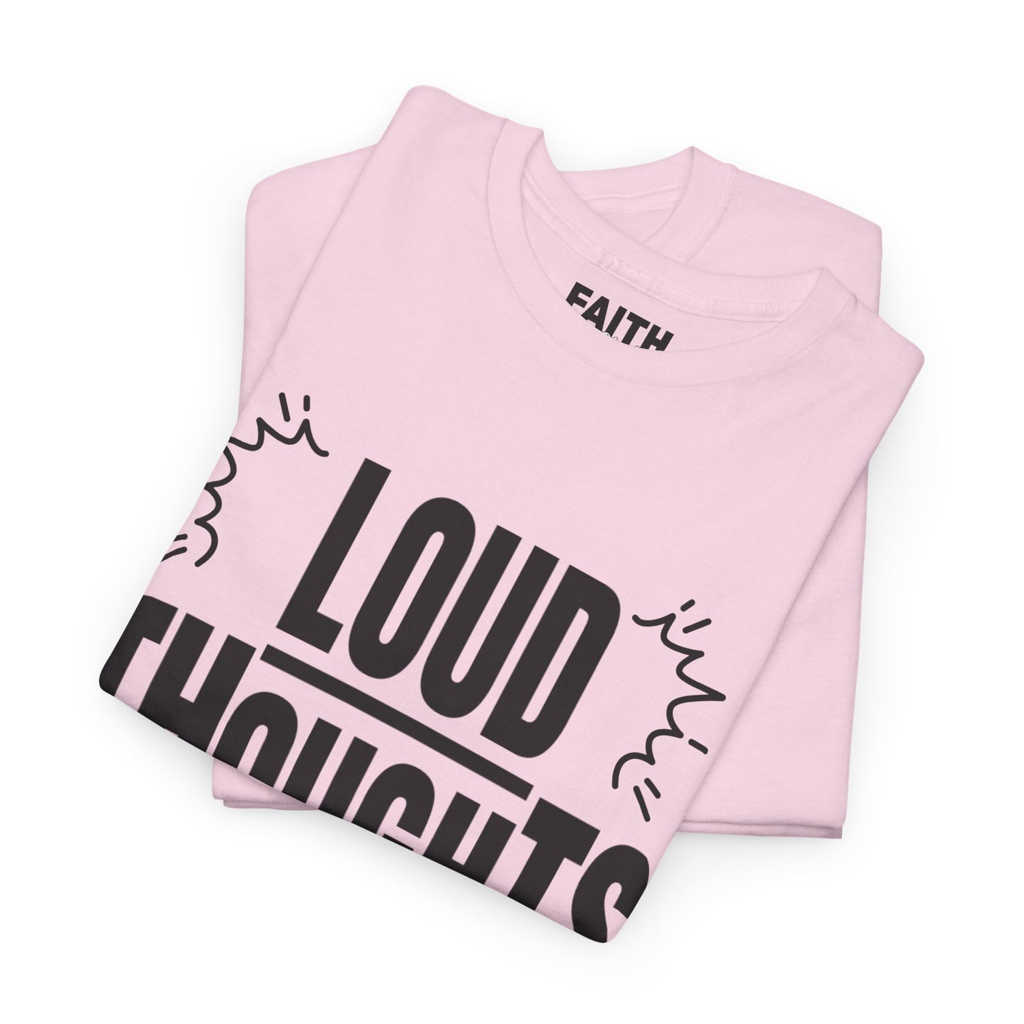 FaithStyles Loud Thoughts Today T-Shirt — Funny Mental Health Graphic Tee