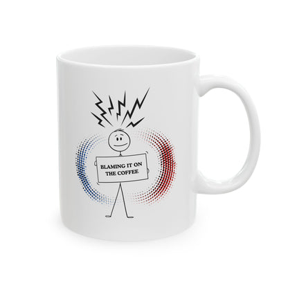 FaithStyles Blame it on the Coffee Ceramic Mug — 11oz/15oz