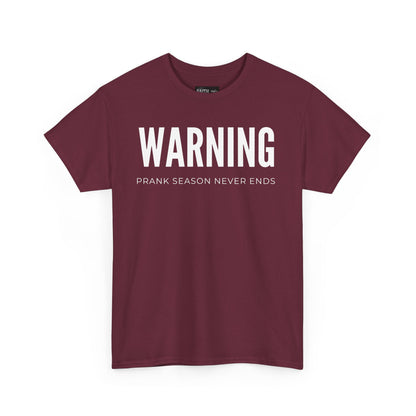 Warning Prank Season Unisex Heavy Cotton Tee | Fun Gift, Casual Wear, Comedy Merchandise, Birthday Gift, Prankster Shirt